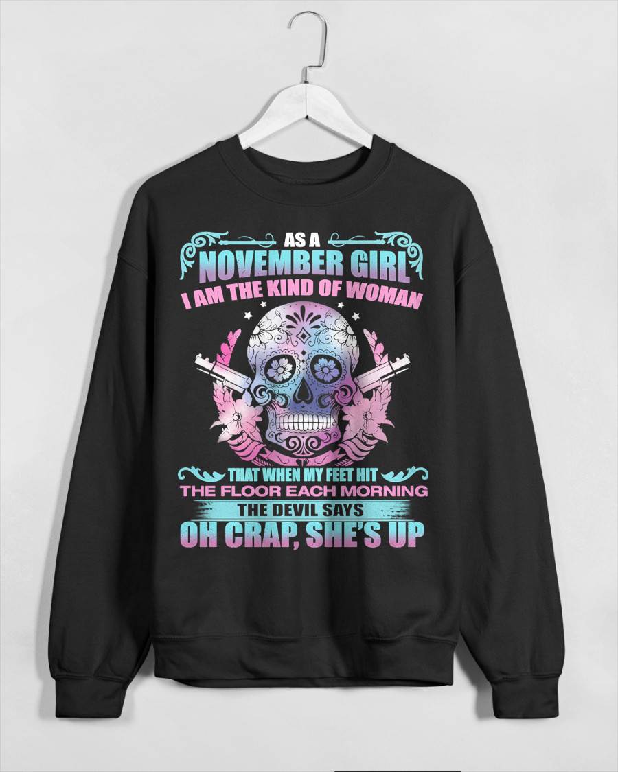 AS A NOVEMBER GIRL I AM THE KIND OF WOMAN FMA (SKU08-85-11)