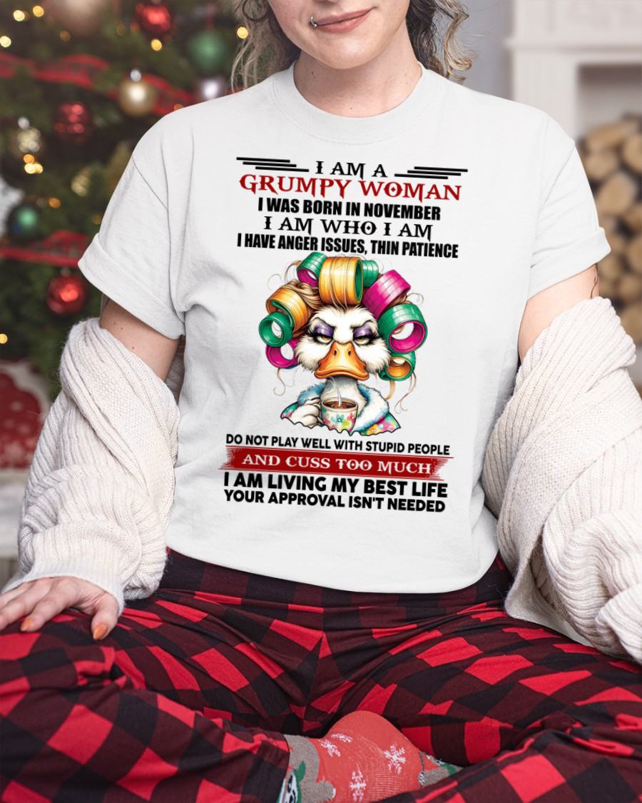 NOVEMBER - GRUMPY WOMAN - BIRTHDAY SHIRT FOR WOMEN - FMA / CCDI11 (SKU26T-01-22-11)