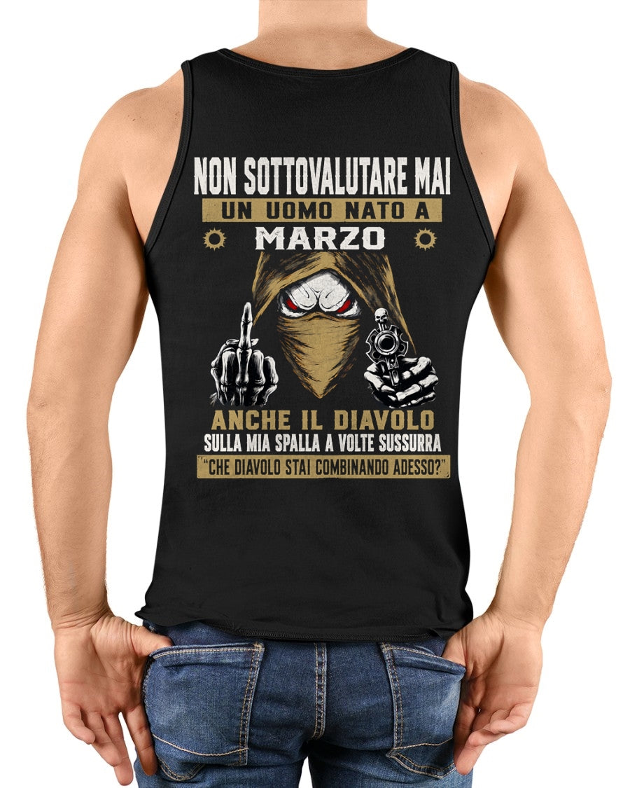 ITA03 - NON SOTTOVALUTARE MAI UN UOMO NATO A MARZO - ccdi03 male (SKU2607-72-03)