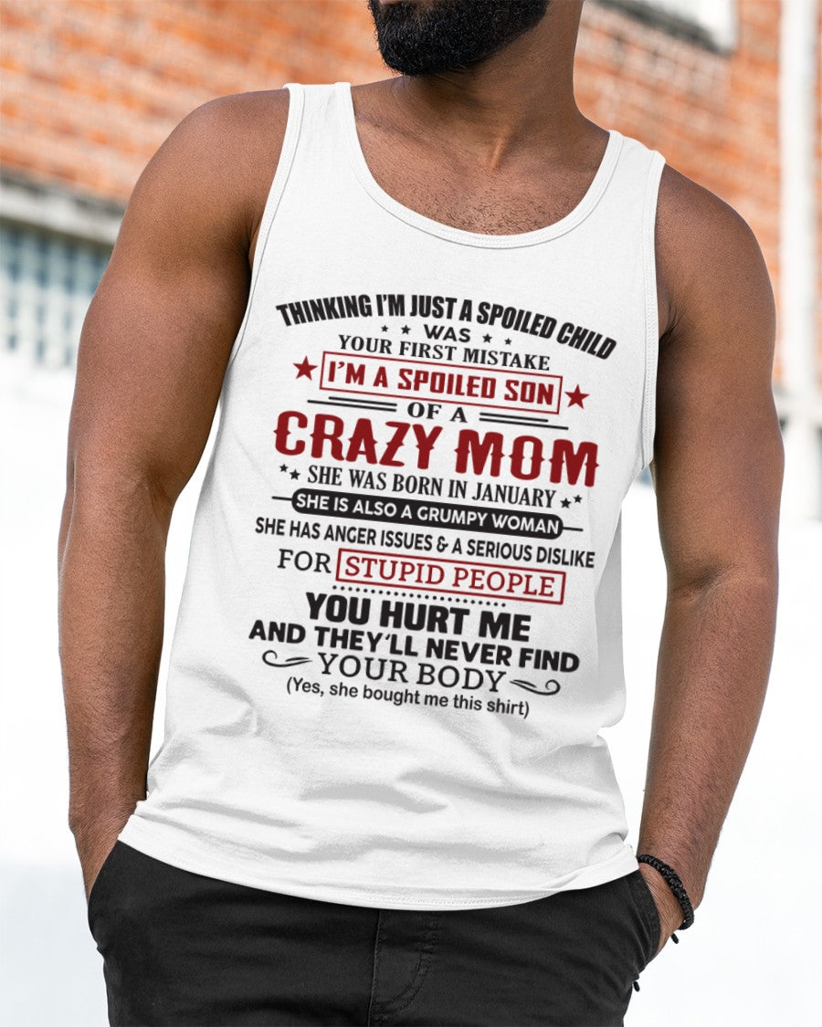 Spoiled Son of a Crazy January Mom Shirt – Birthday Gift from Mom / Woman - ccdi01 (SKU10-174-01)
