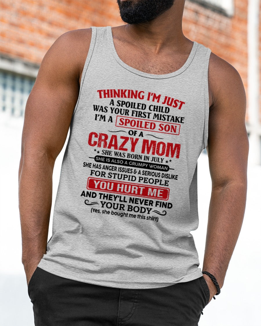 CCDI07 - Spoiled Son Of A Crazy Mom – Birthday Gift From July Mom (SKU2606-119-07)