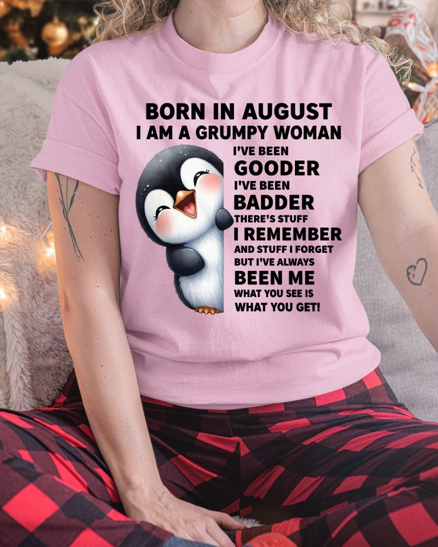 BORN IN AUGUST I AM A GRUMPY WOMAN ccdi08 FMA (SKU09-95-08)