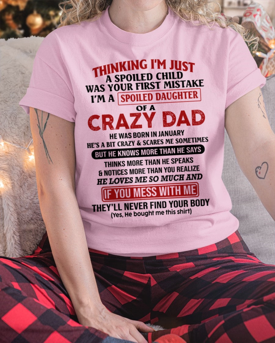 Spoiled Daughter of a Crazy February Dad Shirt – Birthday Gift From Dad / Man - ccdi02 (SKU-TDD-SPOILED-02)