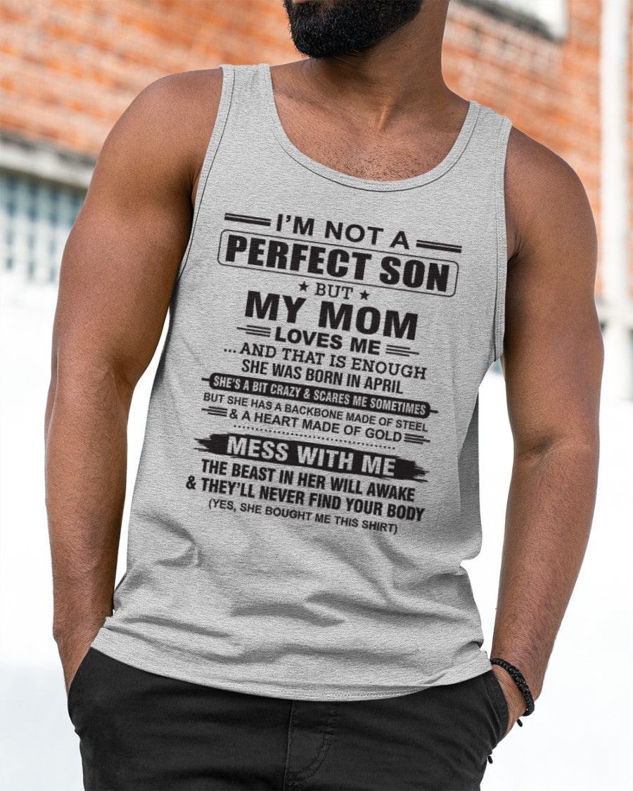 April - "I'M NOT A PERFECT SON BUT MY MOM LOVES ME" - Birthday Gift From April Mom / Woman - ccdi04 (SKU10-147-04)