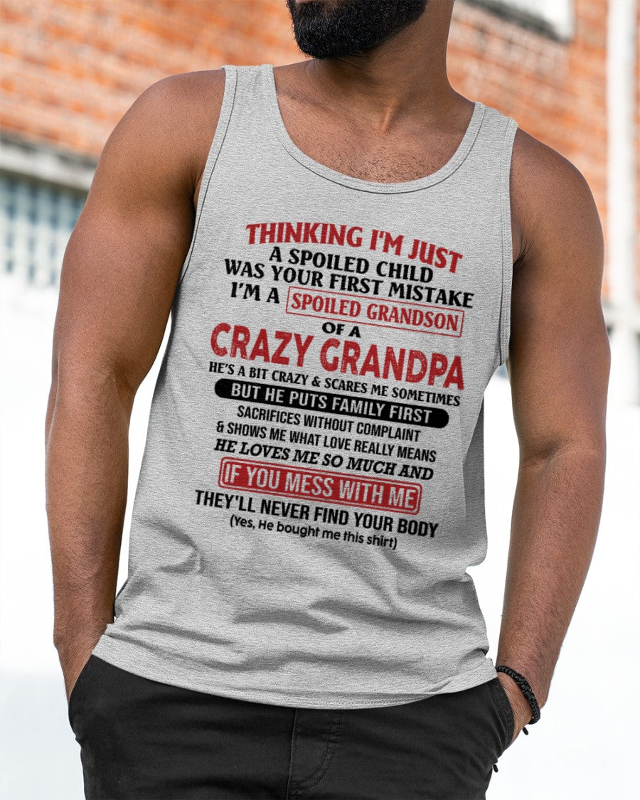 I'm A Spoiled Grandson Of A Crazy Grandpa T-Shirt – Birthday Gift From Grandpa / Man - ccdi00 (SKU10-05-00)