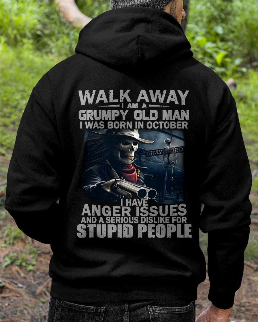 WALK AWAY I AM A GRUMPY OLD MAN OCTOBER male (SKU08-29-10)