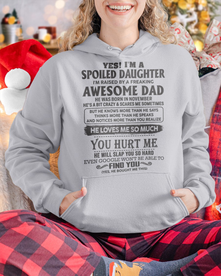 Spoiled Daughter - perfect gift for your daughter from Dad - HL00 ( Dad US 00)
