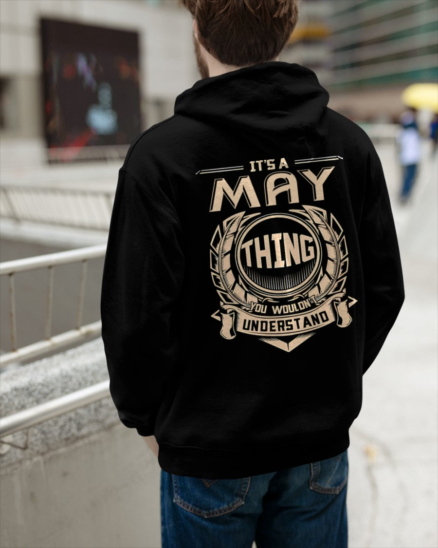 IT IS A MAY THING YOU WOULDN'T UNDERSTAND male (SKU09-17-05)