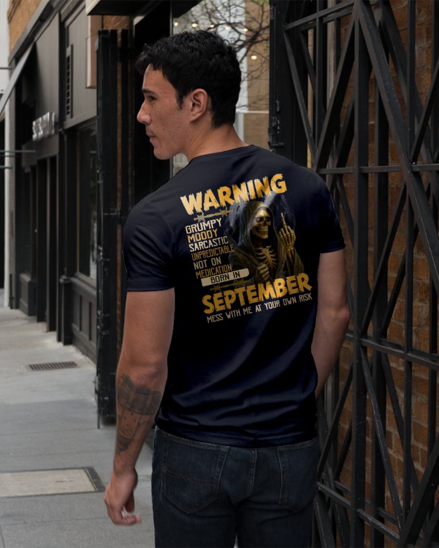 SEPTEMBER - WARNING GRUMPY MOODY - BIRTHDAY T-SHIRT FOR MEN - MALE / CCDI09 (SKU26T-01-07-09)