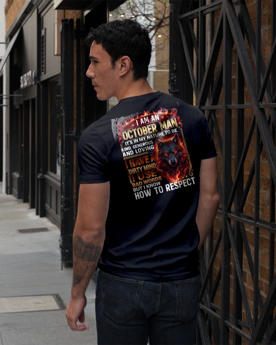 OCTOBER - DIRTY MIND BUT KNOW HOW TO RESPECT - PREMIUM DTG PRINT - BIRTHDAY T-SHIRT FOR MEN - CCDI10 (SKU2604-51-10)