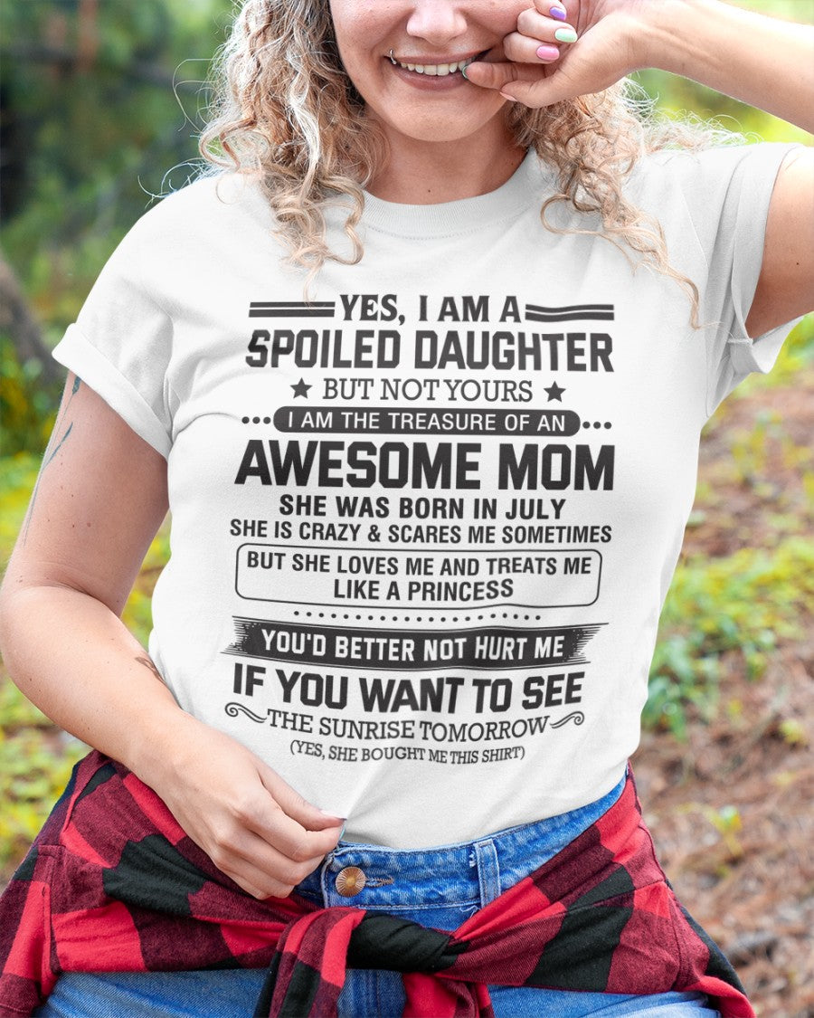 JULY - YES, I AM A SPOILED DAUGHTER - FROM WOMAN (SKU08-08-07)