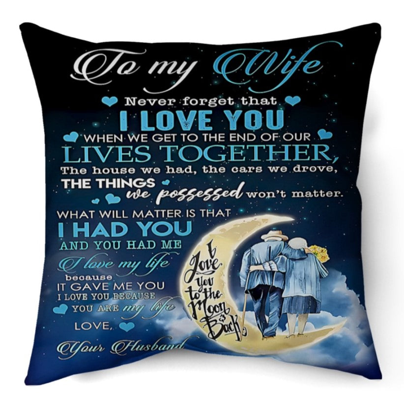 To My Wife – A Special Gift from Husband - Pillow