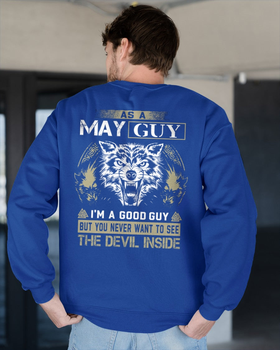 AS A MAY GUY I'M A GOOD GUY BUT YOU NEVER WANT TO SEE THE DEVIL INSIDE male (SKU08-76-05)