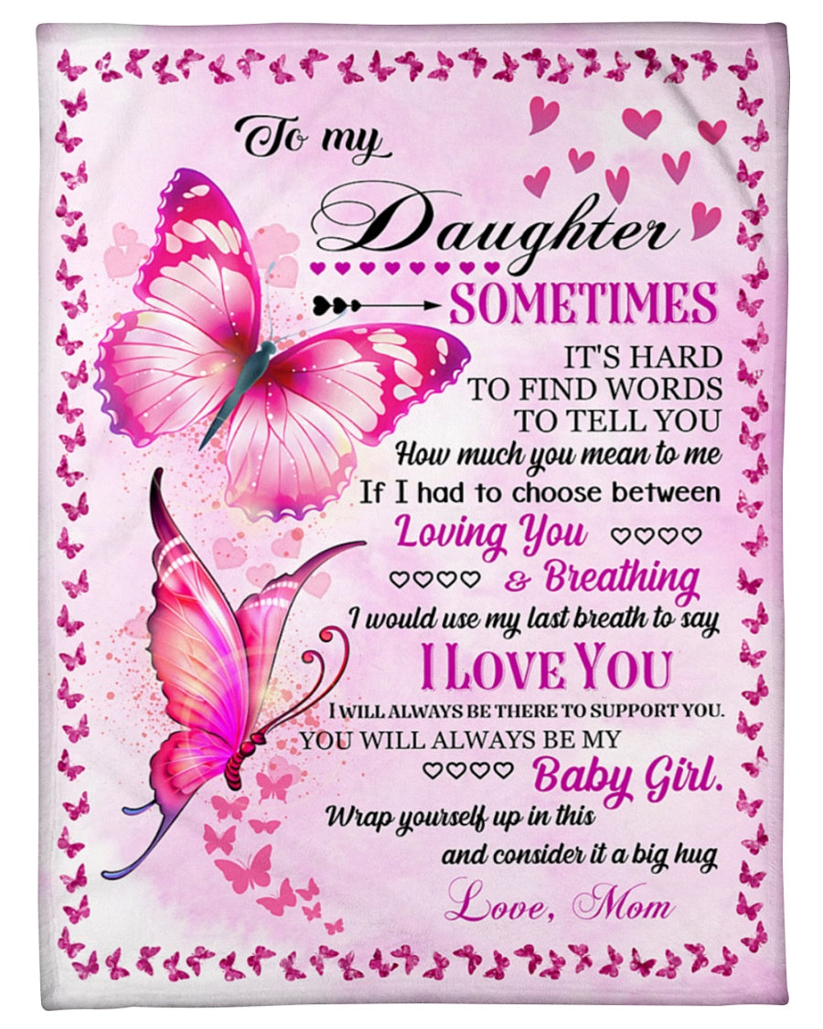 To My Daughter - Special gift for Daughter - from Mom Blanket (SKU-B06-20)