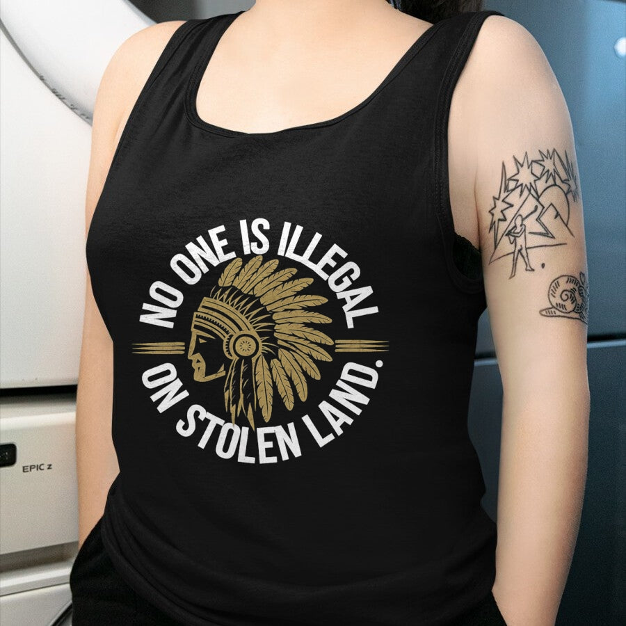 Native American T-Shirts, Vintage Native American Unisex T-Shirt/Hoodie/Sweatshirt HLT00 - Native Americans No One Is Illegal on Stolen Indian Land T-Shirt