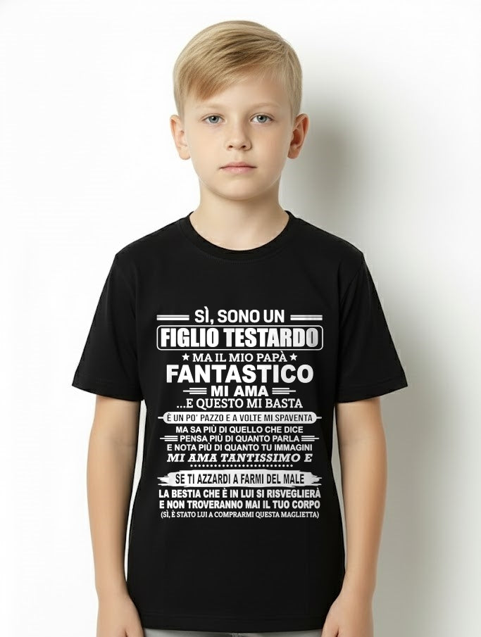 ITA00 - SÌ, SONO UN FIGLIO TESTARDO T-SHIRT – Regalo di Compleanno da un Papà - ccdi00 (SKU2606-89-00)