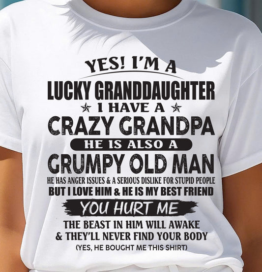 LUCKY GRANDDAUGHTER OF CRAZY GRANDPA - PERFECT GIFT FOR YOUR GRANDDAUGHTER FROM GRANDPA - ccdi00 (SKU10-150-00)