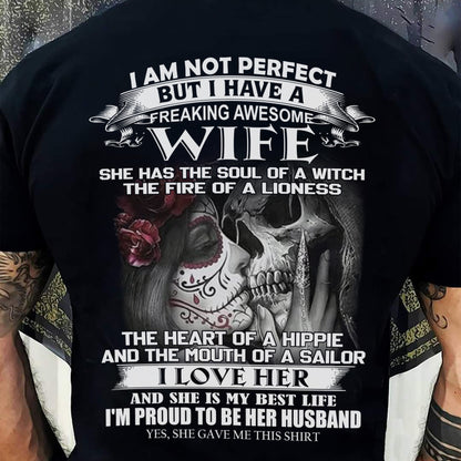 I Am Not Perfect But I Have A Freaking Awesome Wife - Gift For Husband From Wife - CCDI00 (SKU06-31-00)