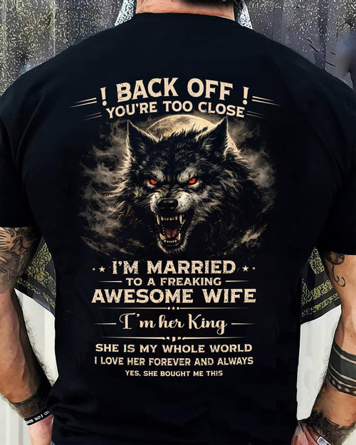 BACK OFF! YOU'RE TOO CLOSE - GIFT FROM WIFE - CCDI00 (SKU26T-01-25-00)
