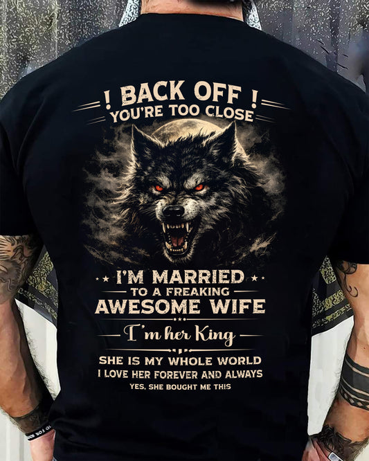 BACK OFF! YOU'RE TOO CLOSE - GIFT FROM WIFE - CCDI00 (SKU26T-01-25-00)