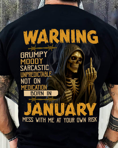 JANUARY - WARNING GRUMPY MOODY - BIRTHDAY T-SHIRT FOR MEN - MALE / CCDI01 (SKU26T-01-07-01)