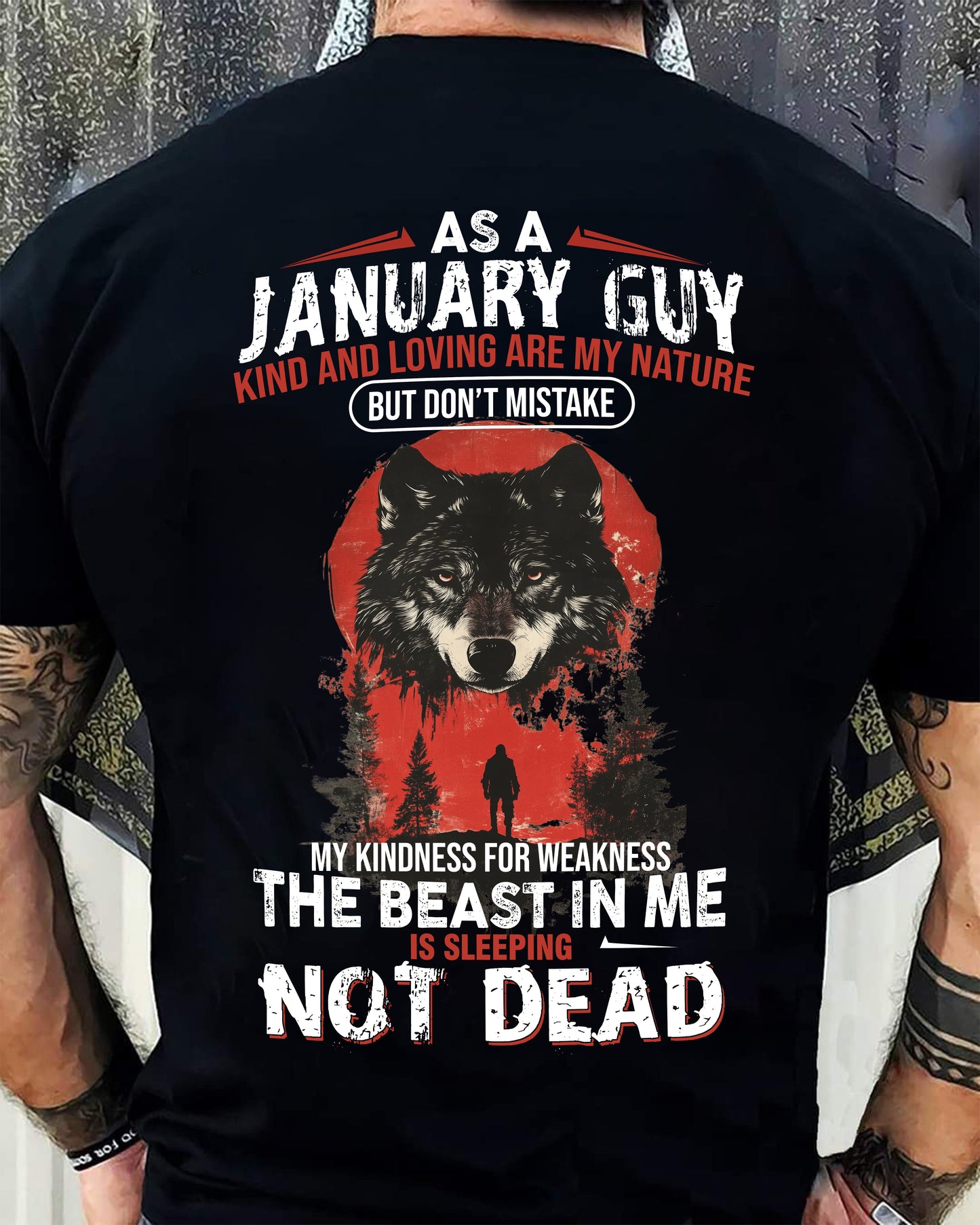 JANUARY - KIND AND LOVING ARE MY NATURE - BIRTHDAY T-SHIRT FOR MEN - MALE / CCDI01 (SKU26T-01-17-01)