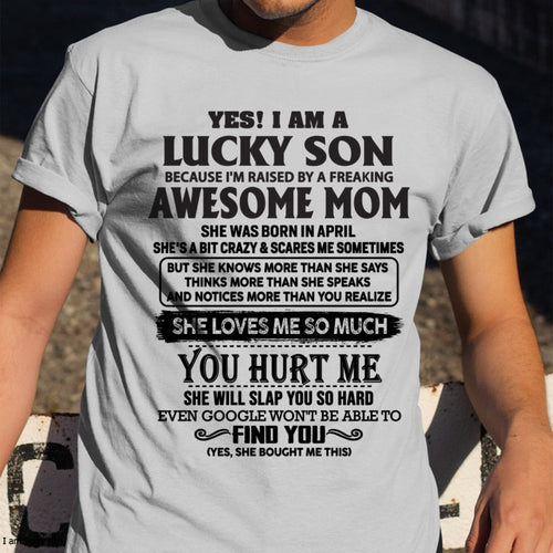 APRIL – YES! I AM A LUCKY SON Because I'm raised by a freaking AWESOME MOM - FROM WOMAN FMA ccdi04 (SKU-LKW-04)
