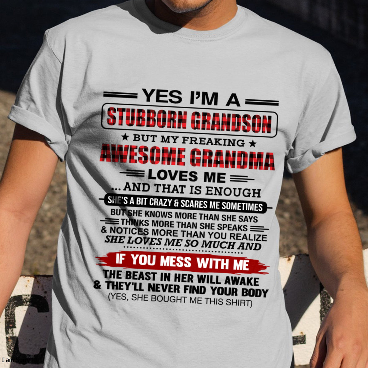 Yes I’m A Stubborn Grandson T-Shirt – Birthday Gift From Grandma / Woman - ccdi00 (SKU2608-210-00)