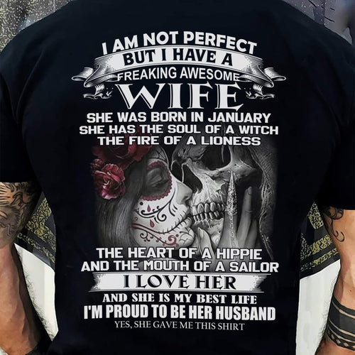 January - I Am Not Perfect But I Have A Freaking Awesome Wife - Gift For Husband From Wife - CCDI01 (SKU06-31-01)