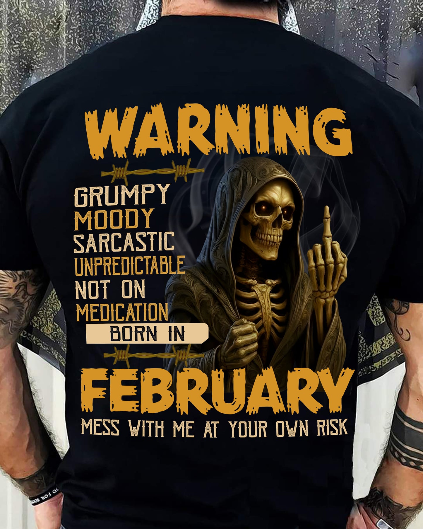 FEBRUARY - WARNING GRUMPY MOODY - BIRTHDAY T-SHIRT FOR MEN - MALE / CCDI02 (SKU26T-01-07-02)