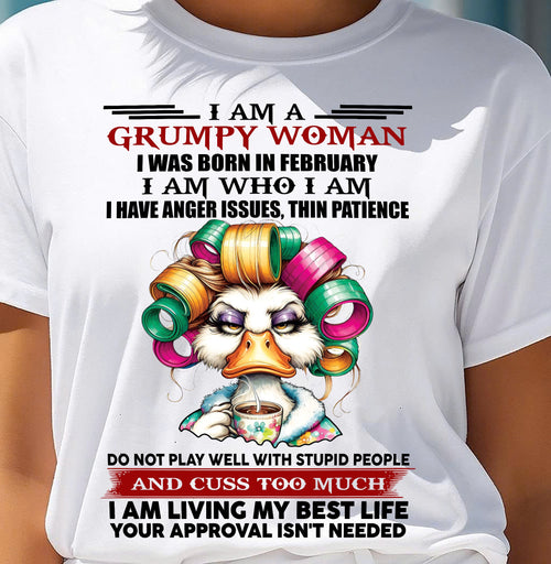 FEBRUARY - GRUMPY WOMAN - BIRTHDAY SHIRT FOR WOMEN - FMA / CCDI02 (SKU26T-01-22-02)