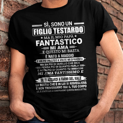 ITA05 - SÌ, SONO UN FIGLIO TESTARDO T-SHIRT – Regalo di Compleanno da un Papà Nato a Maggio - ccdi05 (SKU2606-89-05)