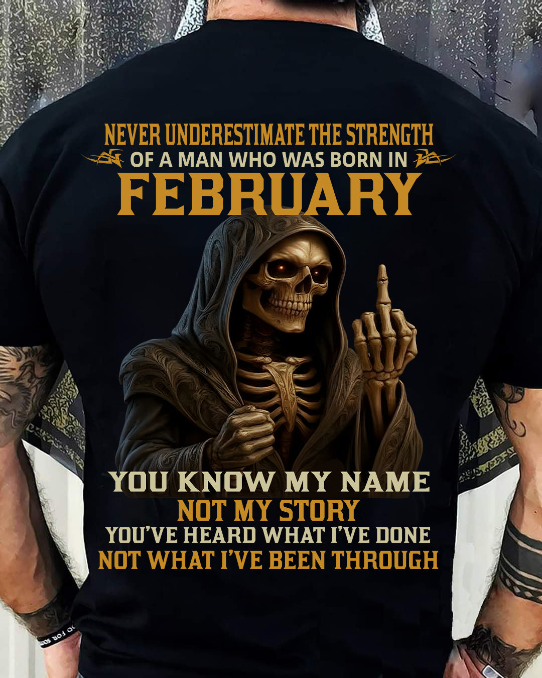 FEBRUARY - NEVER UNDERESTIMATE - BIRTHDAY T-SHIRT FOR MEN - MALE / CCDI02 (SKU26T-01-06-02)
