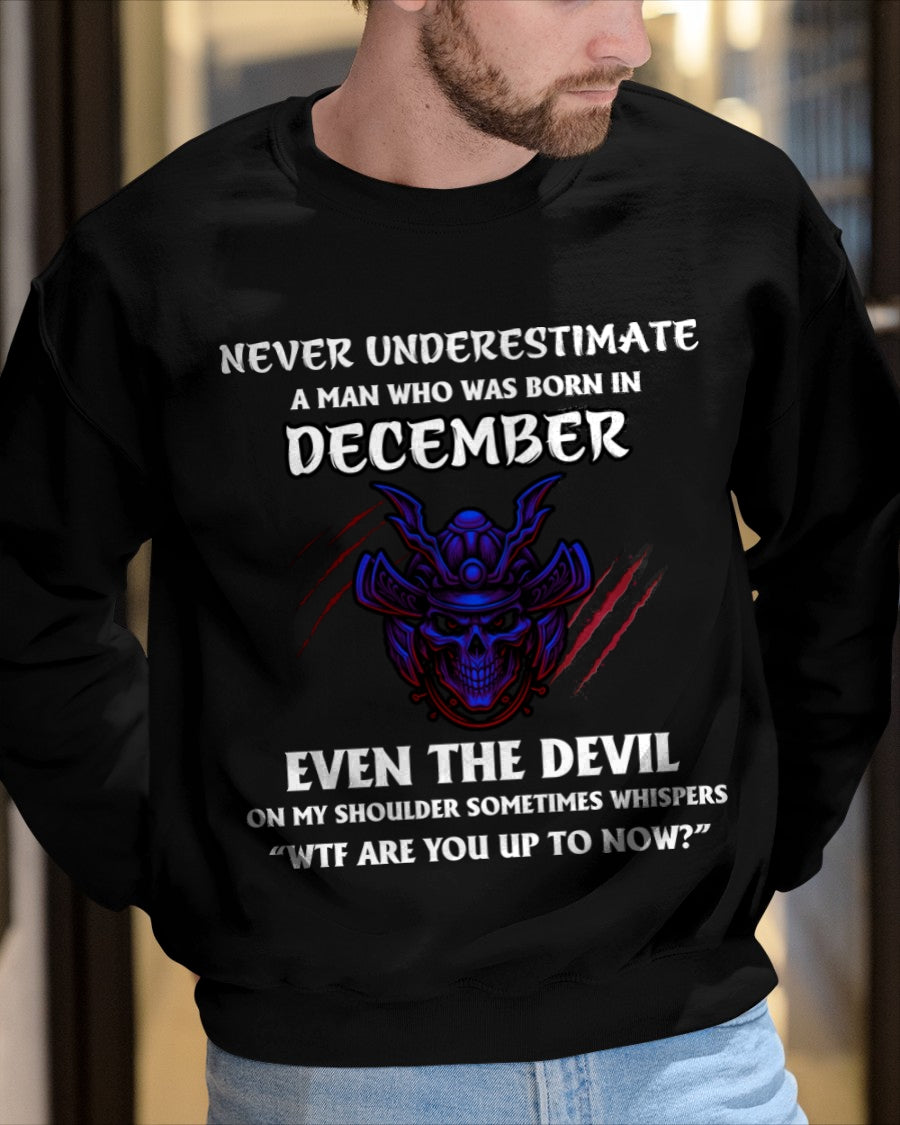 NEVER UNDERESTIMATE A MAN BORN IN DECEMBER ccdi12 male (SKU-S1-12)