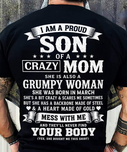 ccdi03 - I AM A PROUD SON OF A CRAZY MOM - Birthday Gift From March Mom / Woman - (SKU2607-115-03)
