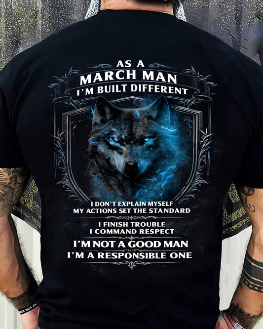 MARCH - BUILT DIFFERENT - BIRTHDAY T-SHIRT FOR MEN - MALE / CCDI03 (SKU12-301-03)