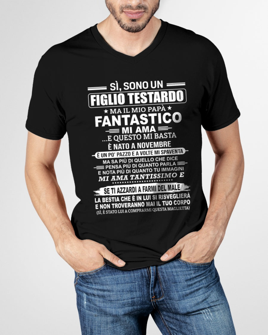 ITA11 - SÌ, SONO UN FIGLIO TESTARDO T-SHIRT – Regalo di Compleanno da un Papà Nato a Novembre - ccdi11 (SKU2606-89-11)