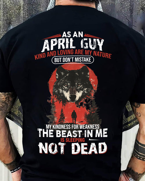 APRIL - KIND AND LOVING ARE MY NATURE - BIRTHDAY T-SHIRT FOR MEN - MALE / CCDI04 (SKU26T-01-17-04)