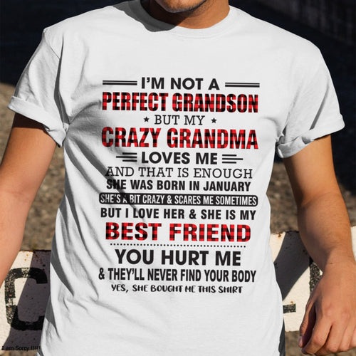 I’m Not A Perfect Grandson T-Shirt – Birthday Gift From January Grandma / Woman - ccdi01 (SKU10-167-01)