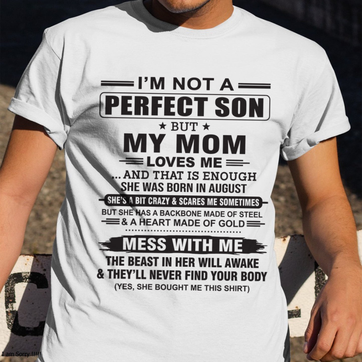 August - "I'M NOT A PERFECT SON BUT MY MOM LOVES ME" - Birthday Gift From August Mom / Woman - ccdi08 (SKU10-147-08)