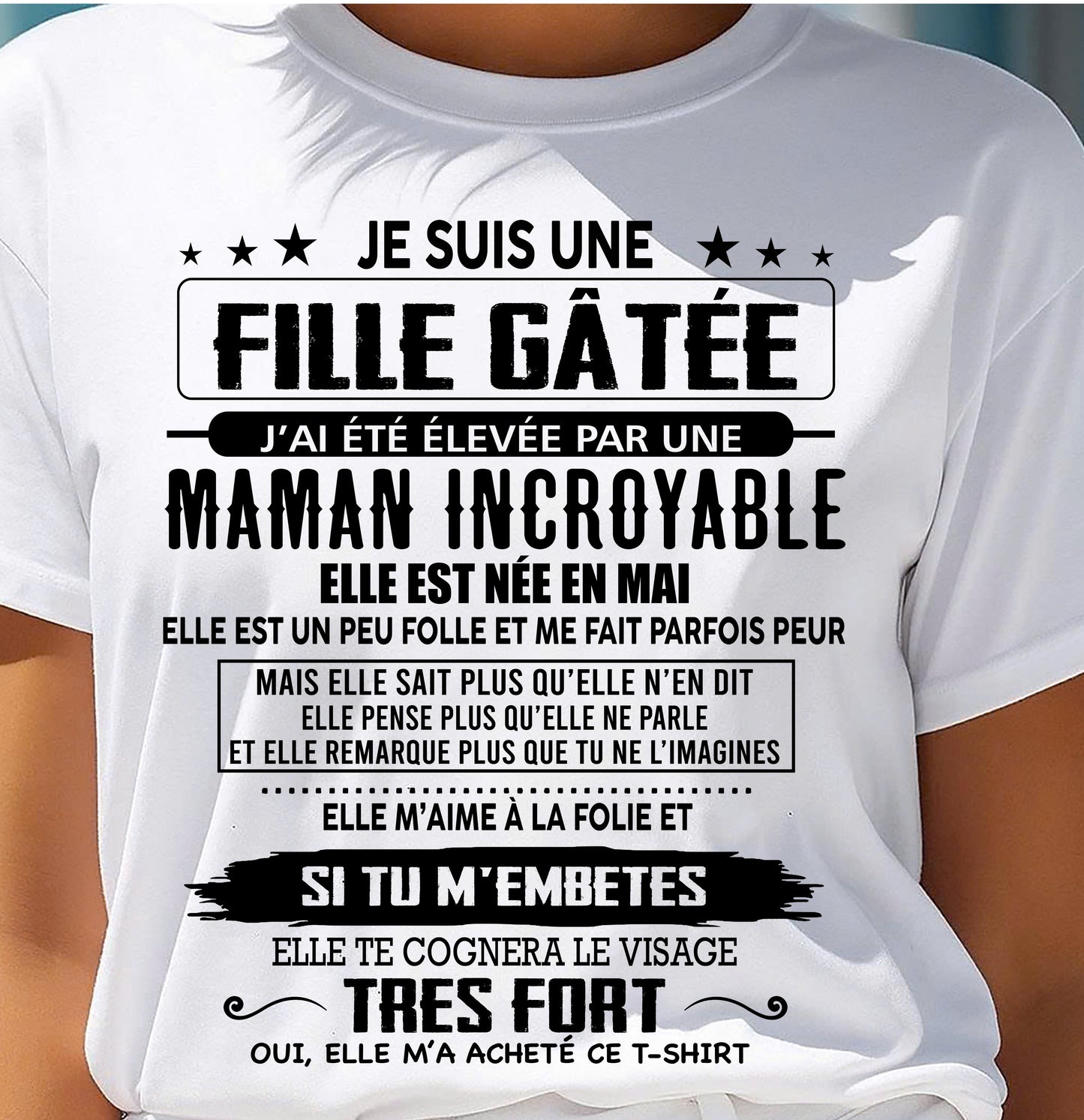 MAI - T-SHIRT JE SUIS UNE FILLE CHANCEUSE – CADEAU TOUCHANT DE MAMAN INCROYABLE - fr05 / ccdi05 (SKU26T-0190-05)