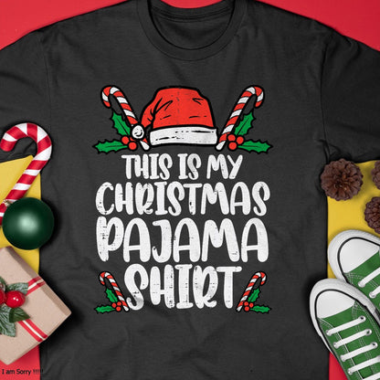 Christmas Shirts for Family, Funny christmas shirts, Christmas Unisex T-Shirt/Hoodie/Sweatshirt HLT00 - This Is My Christmas Pajama Shirt Funny Xmas PJs Men Women T-Shirt