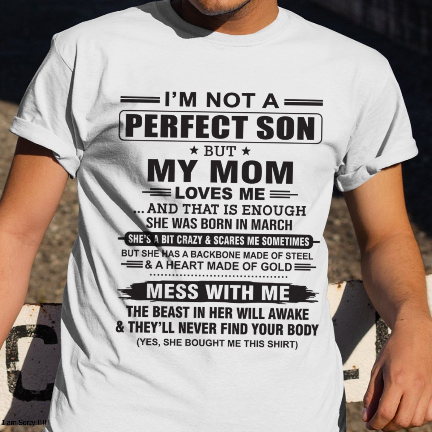 March - "I'M NOT A PERFECT SON BUT MY MOM LOVES ME" - Birthday Gift From March Mom / Woman - ccdi03 (SKU10-147-03)