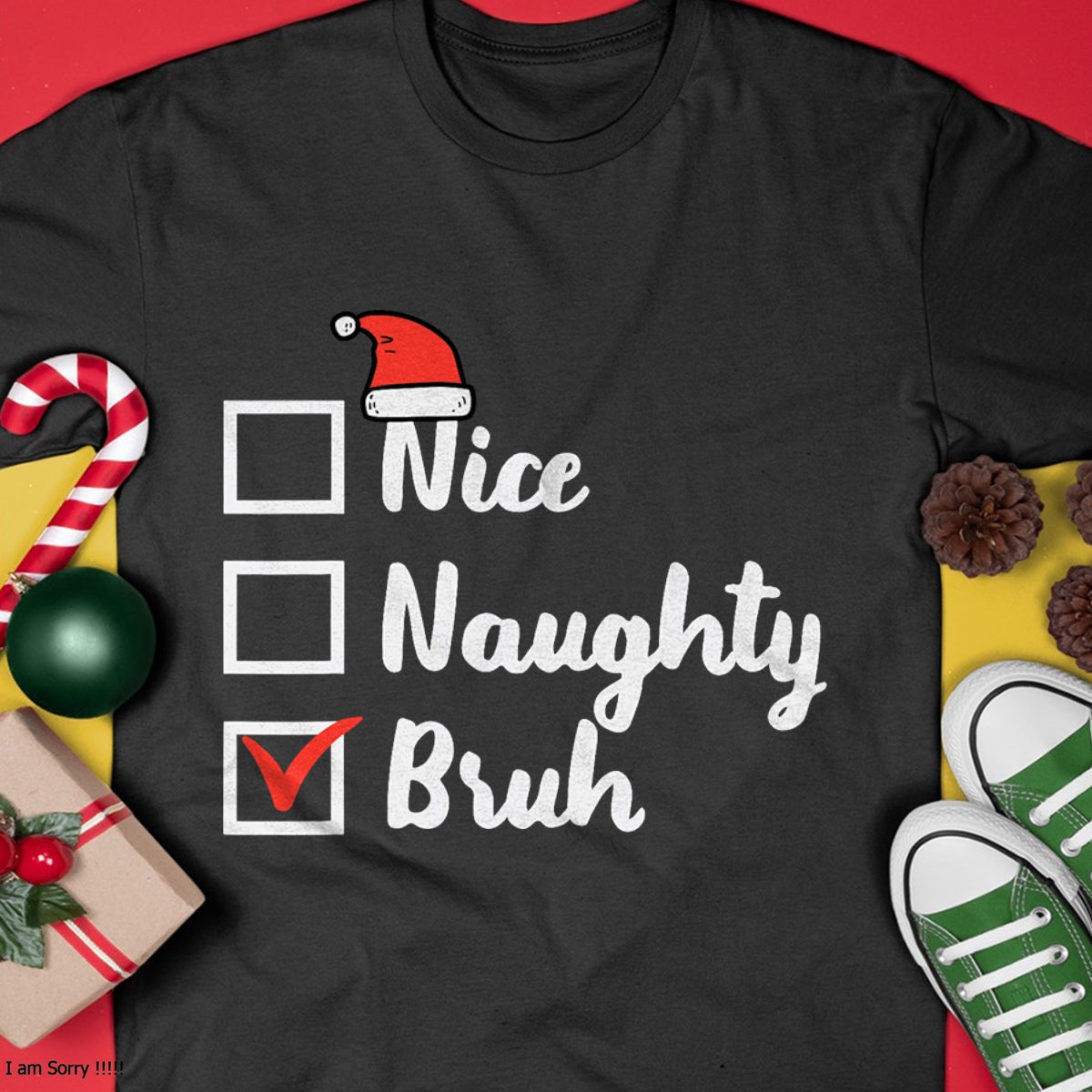 Christmas Shirts for Family, Funny christmas shirts, Christmas Unisex T-Shirt/Hoodie/Sweatshirt HLT00 - Christmas Nice Naughty Bruh Funny Xmas List Women Men Kids T-Shirt
