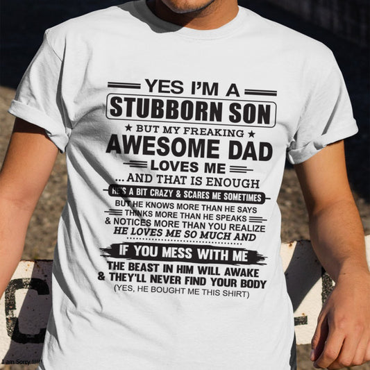 Yes I’m A Stubborn Son T-Shirt – Birthday Gift From Dad / Man - ccdi00 (SKU10-142-00)