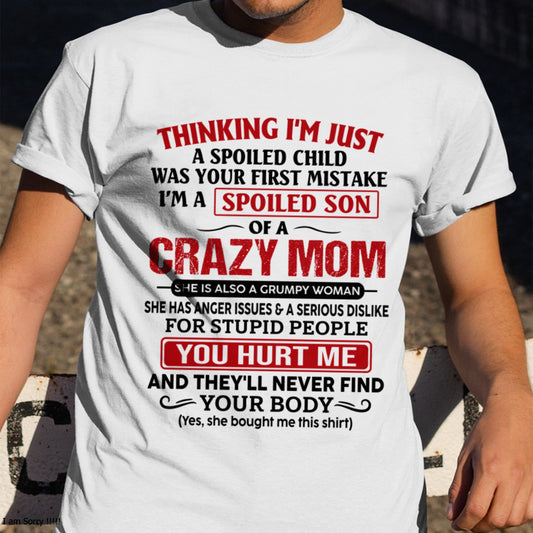 CCDI00 - Spoiled Son Of A Crazy Mom – Birthday Gift From Mom (SKU2606-119-00)