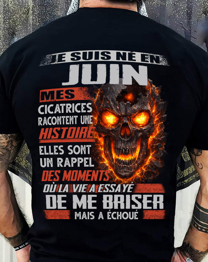 Je Suis Né en Juin – Mes Cicatrices Racontent Une Histoire | T-Shirt Homme Fort - male fr06 / CCDI06 (SKU26T-01175-06)