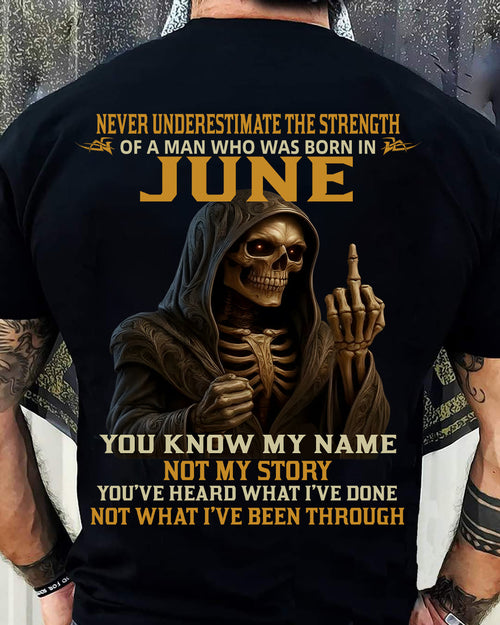 JUNE - NEVER UNDERESTIMATE - BIRTHDAY T-SHIRT FOR MEN - MALE / CCDI06 (SKU26T-01-06-06)