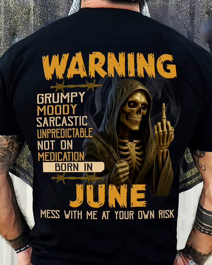 JUNE - WARNING GRUMPY MOODY - BIRTHDAY T-SHIRT FOR MEN - MALE / CCDI06 (SKU26T-01-07-06)