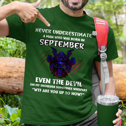 NEVER UNDERESTIMATE A MAN BORN IN SEPTEMBER ccdi09 male (SKU-S1-09)
